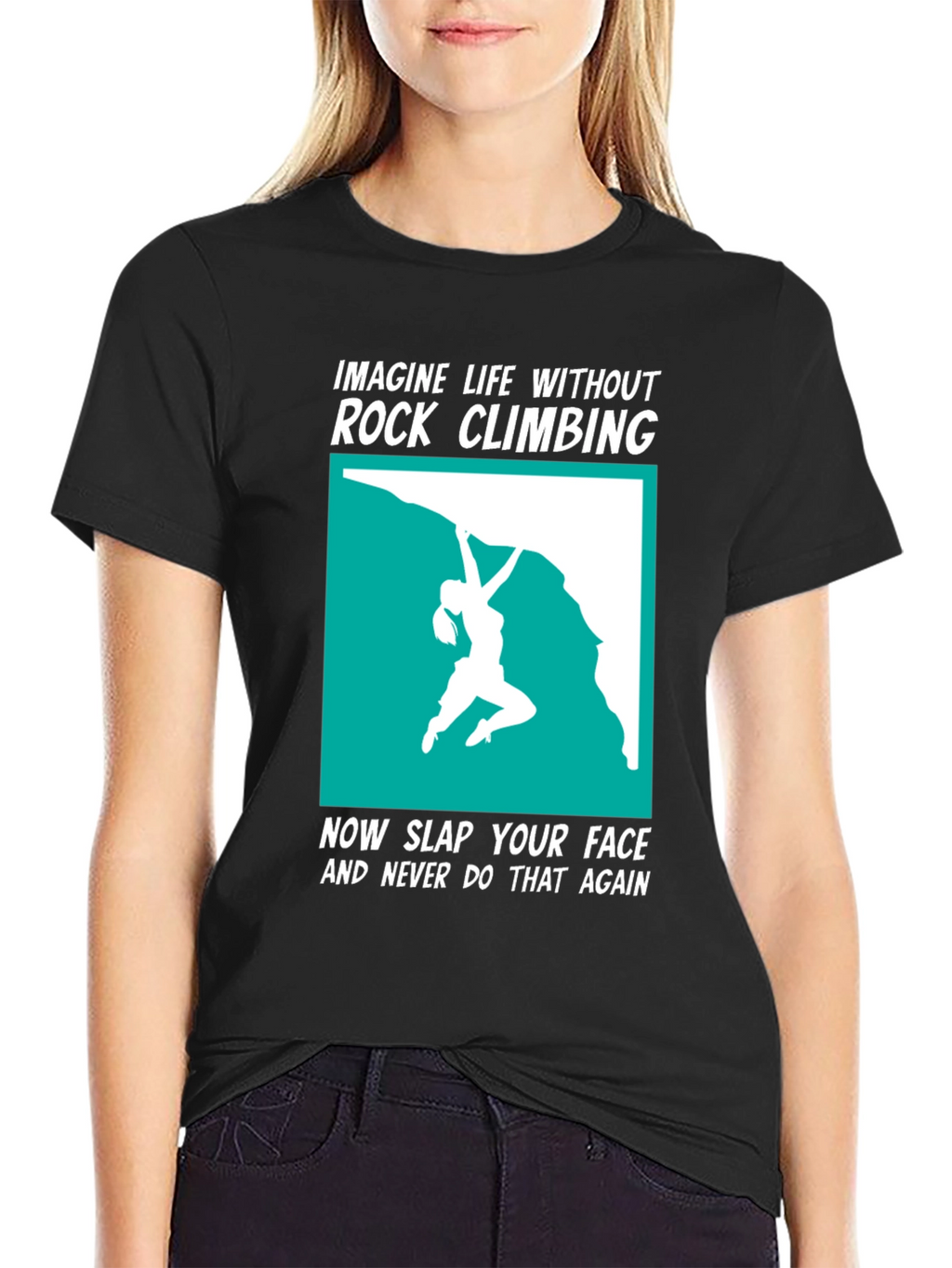 Rock Climbing T-Shirt: Imagine Life Without It!