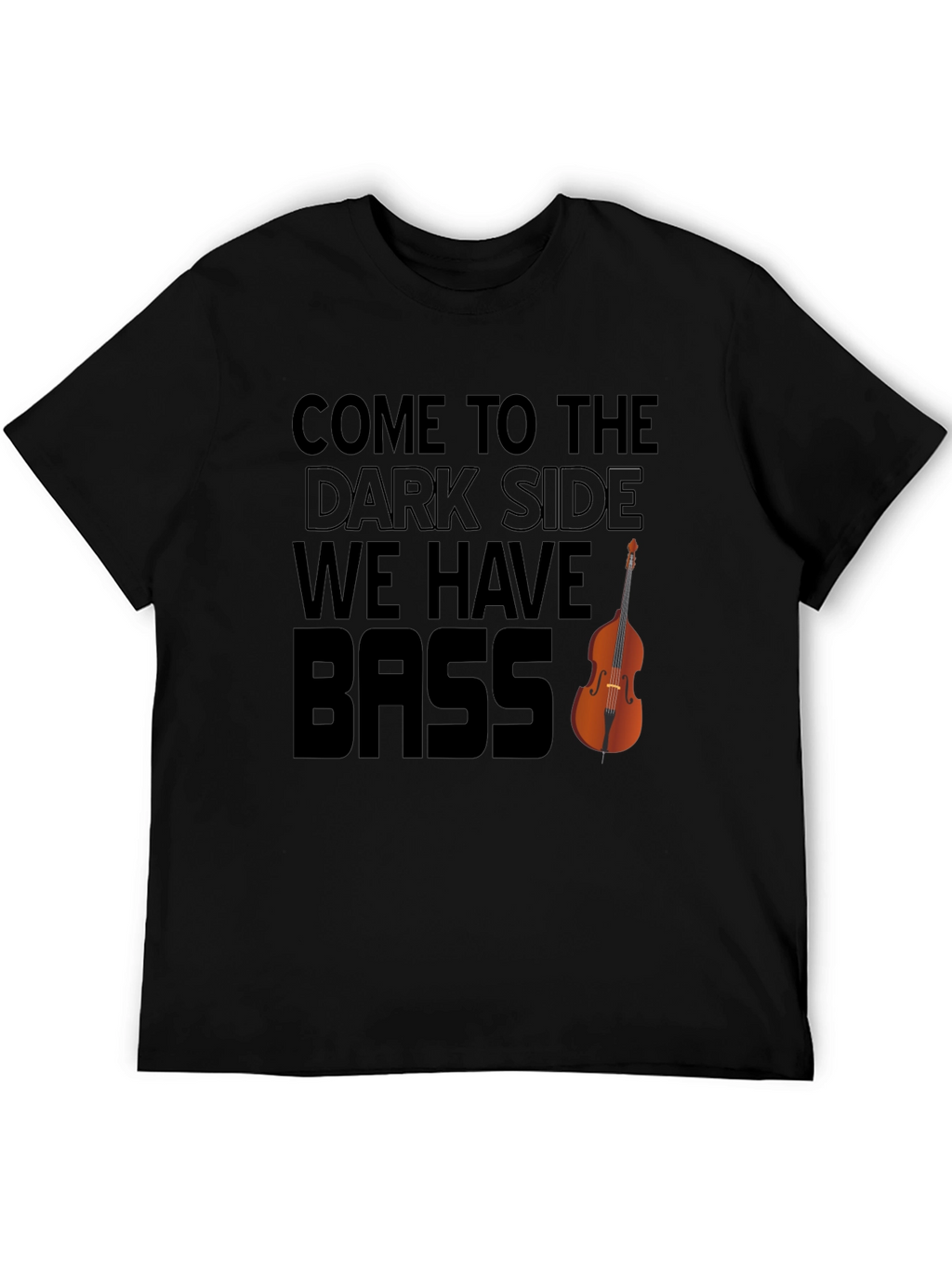 Bass Player T-Shirt: Dark Side Humor Tee