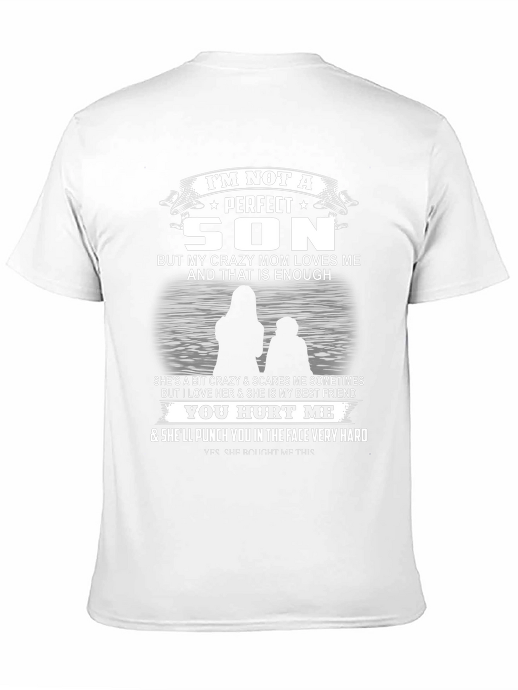 Im Not A Perfect Son T-Shirt