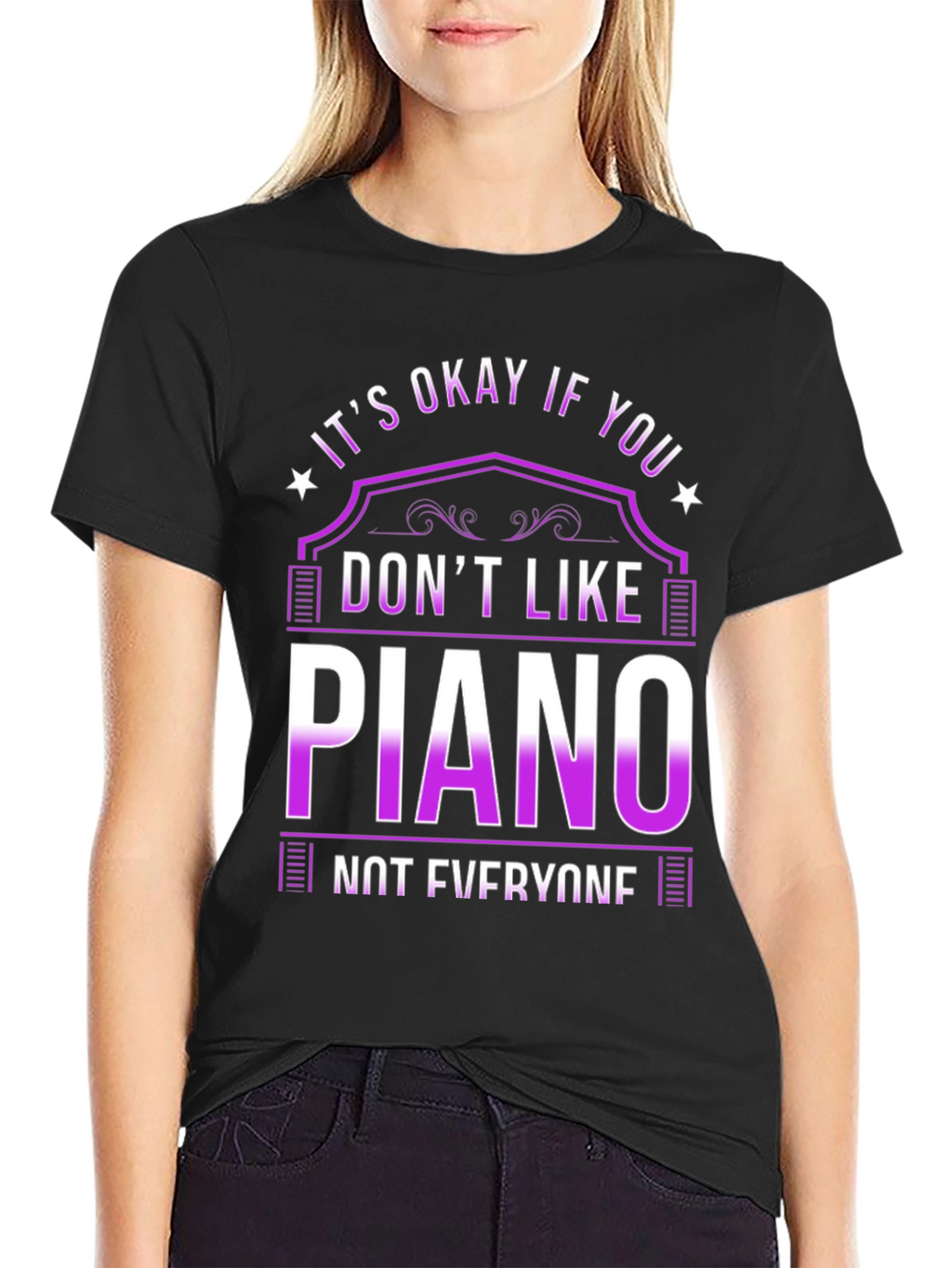 Its Okay If You Dont Like Piano T-Shirt