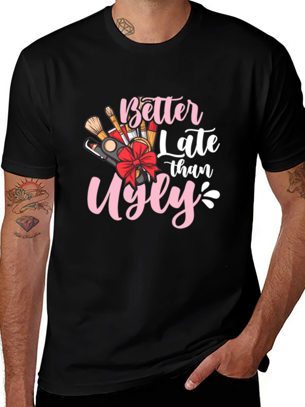 Better Late Than Ugly Graphic Tee
