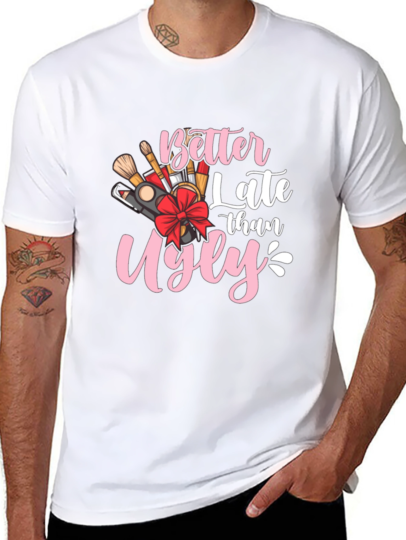 Better Late Than Ugly Graphic Tee