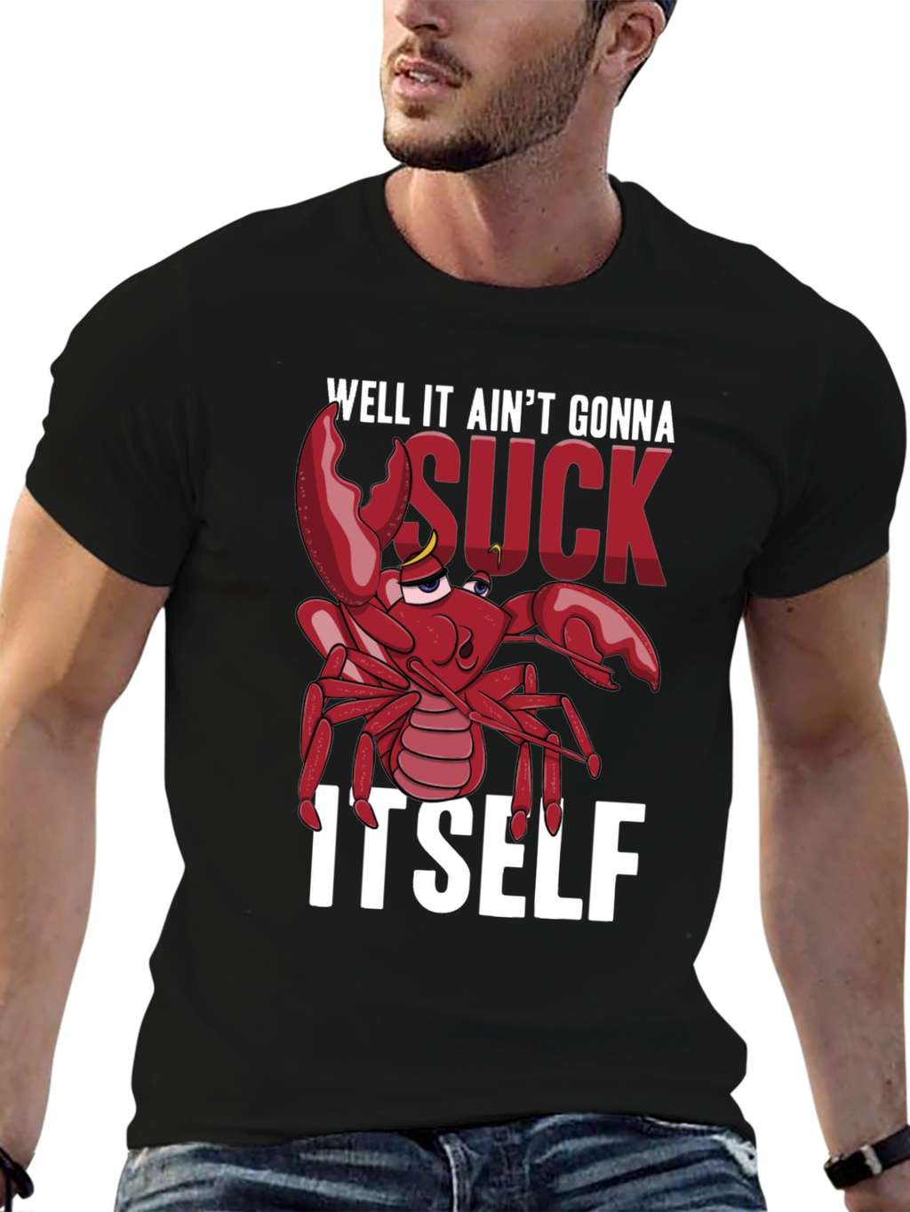 Well It Aint Gonna Suck Itself T-Shirt