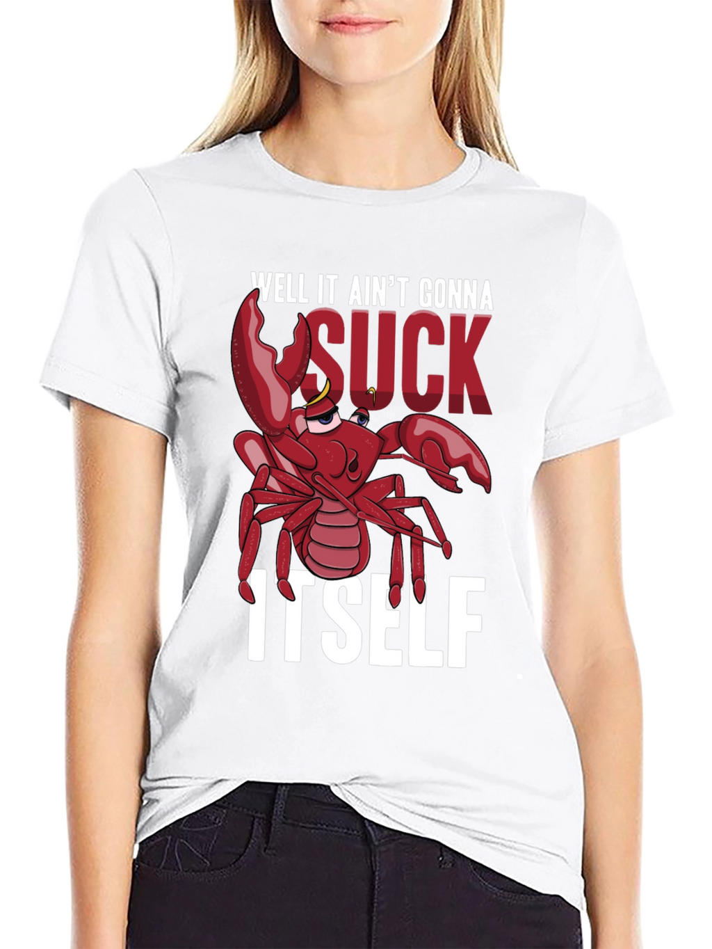 Well It Aint Gonna Suck Itself T-Shirt