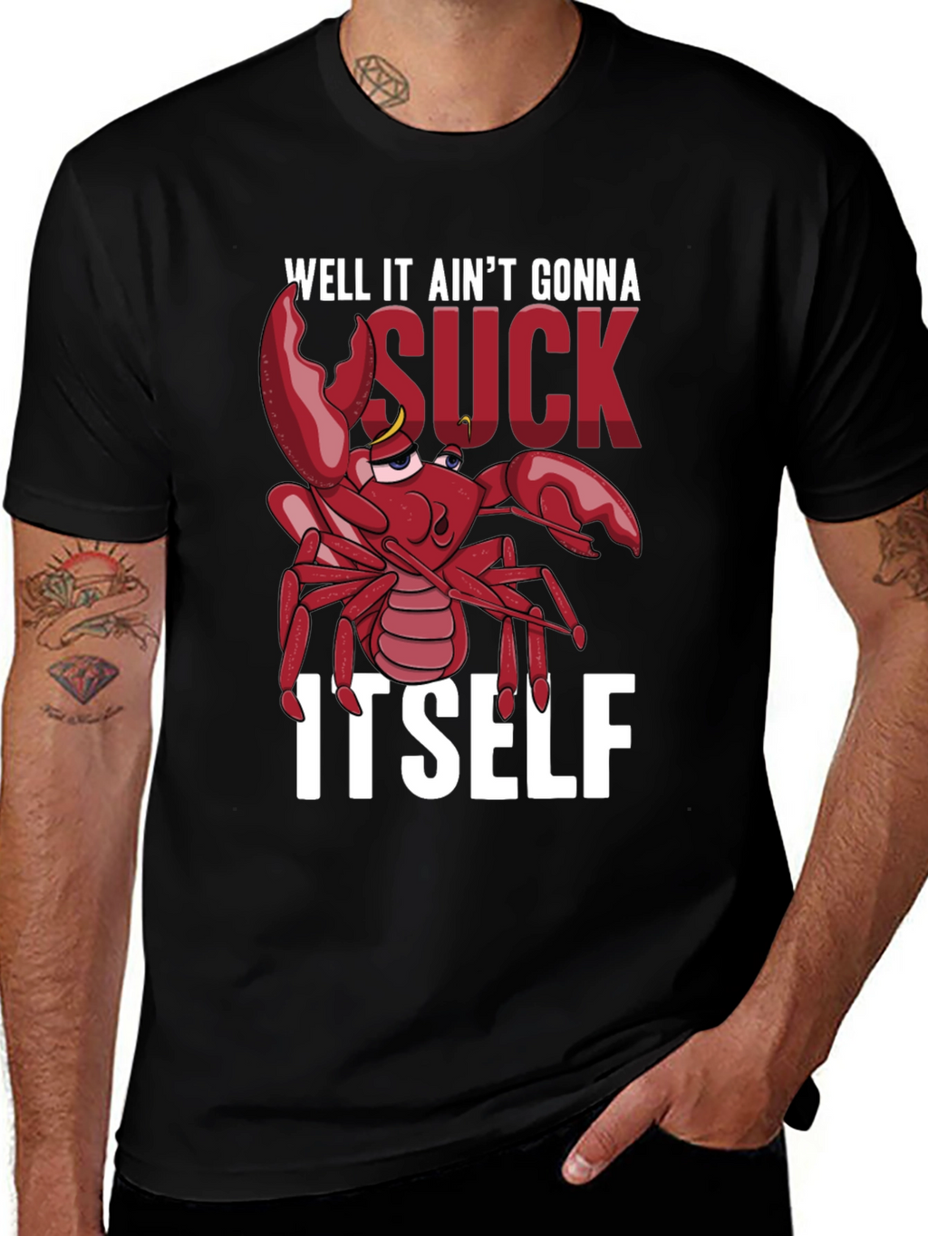 Well It Aint Gonna Suck Itself T-Shirt