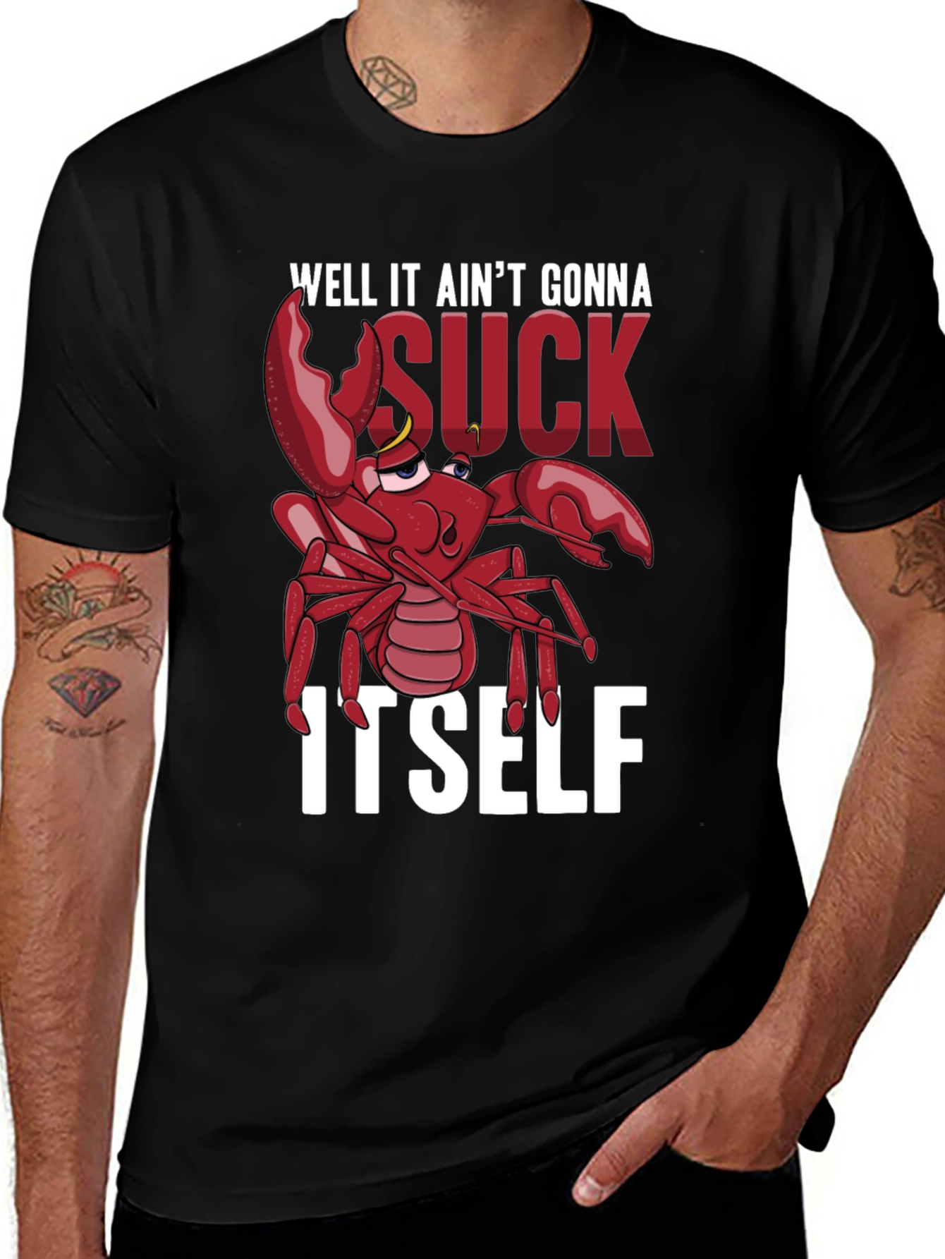 Well It Aint Gonna Suck Itself T-Shirt