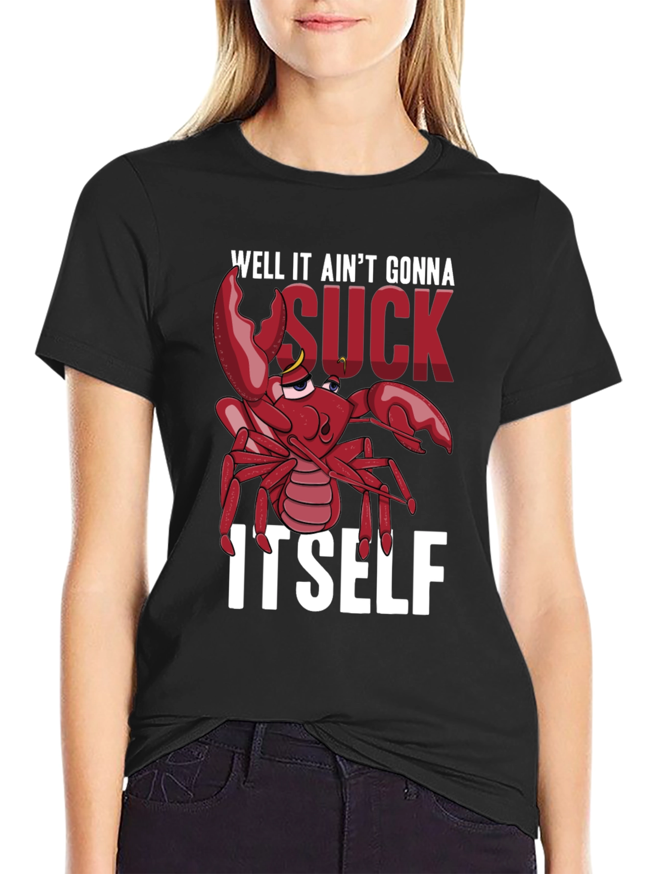 Well It Aint Gonna Suck Itself T-Shirt