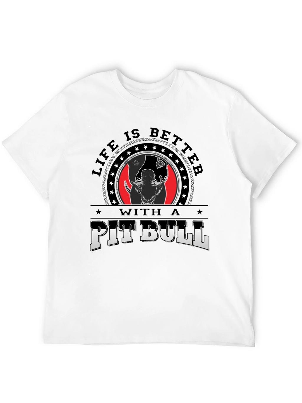 Life is Better With A Pitbull Graphic Tee