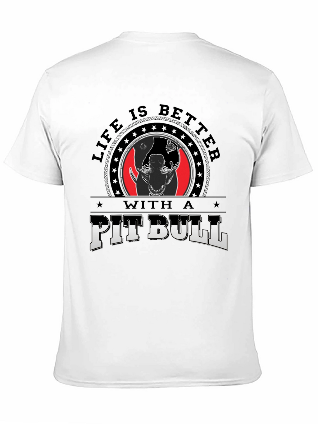 Life is Better With A Pitbull Graphic Tee