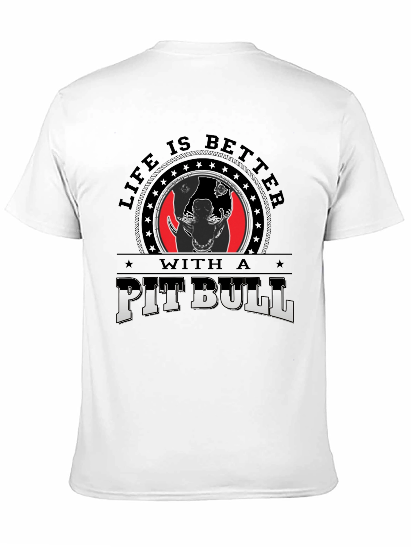 Life is Better With A Pitbull Graphic Tee