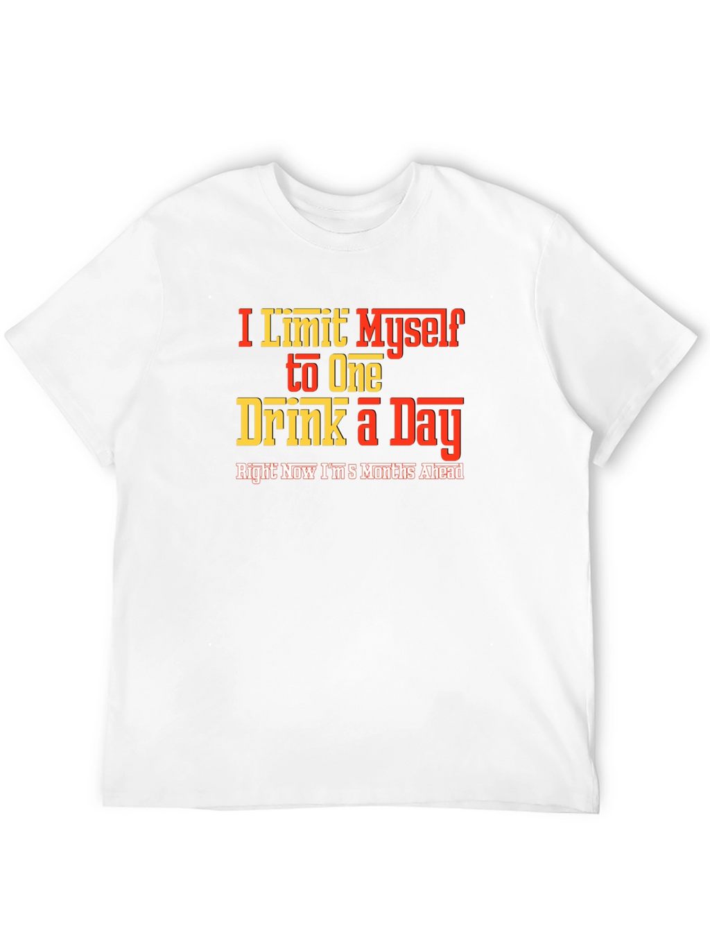 Funny Drinking Slogan T-Shirt