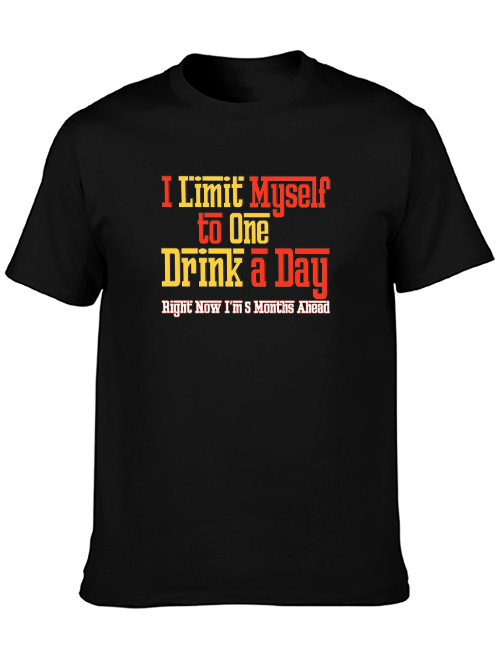 Funny Drinking Slogan T-Shirt