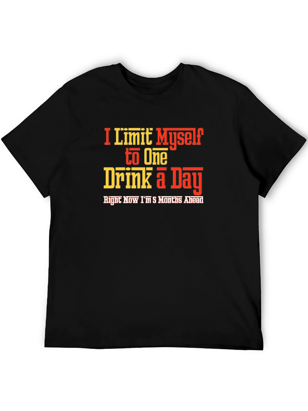 Funny Drinking Slogan T-Shirt