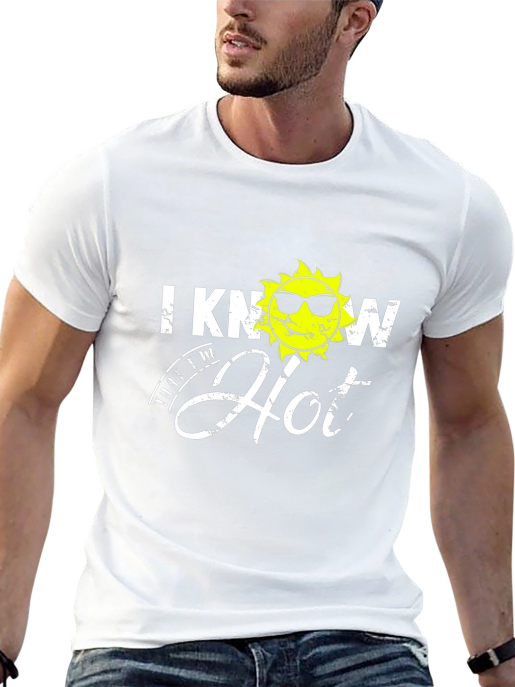 I Know Im Hot Graphic T-Shirt