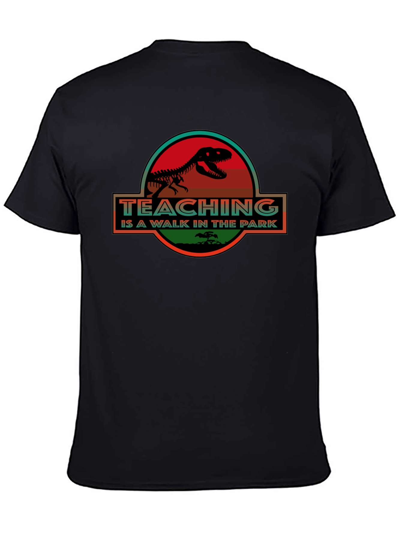 Teaching is a Walk in the Park T-Shirt