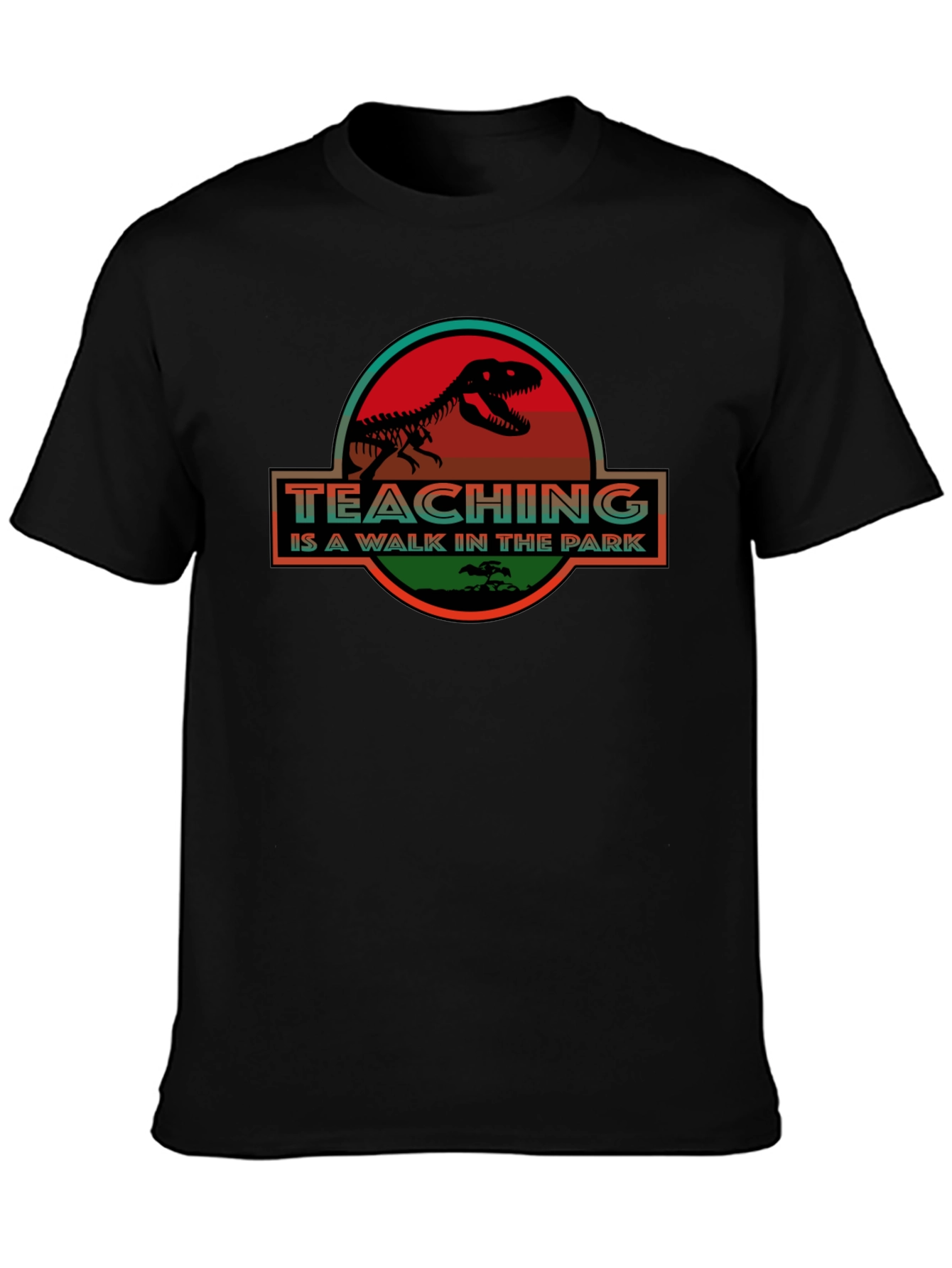 Teaching is a Walk in the Park T-Shirt