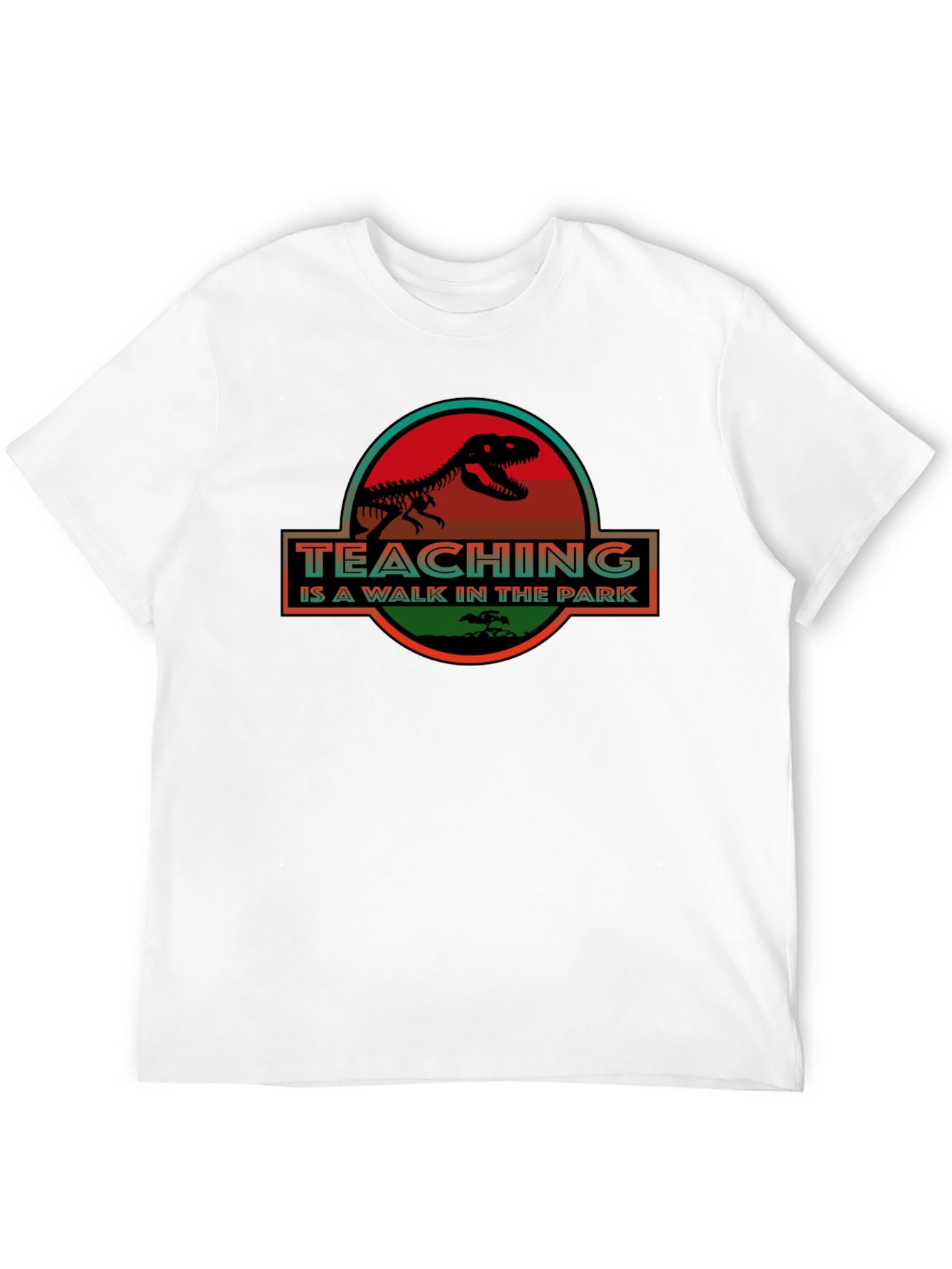 Teaching is a Walk in the Park T-Shirt