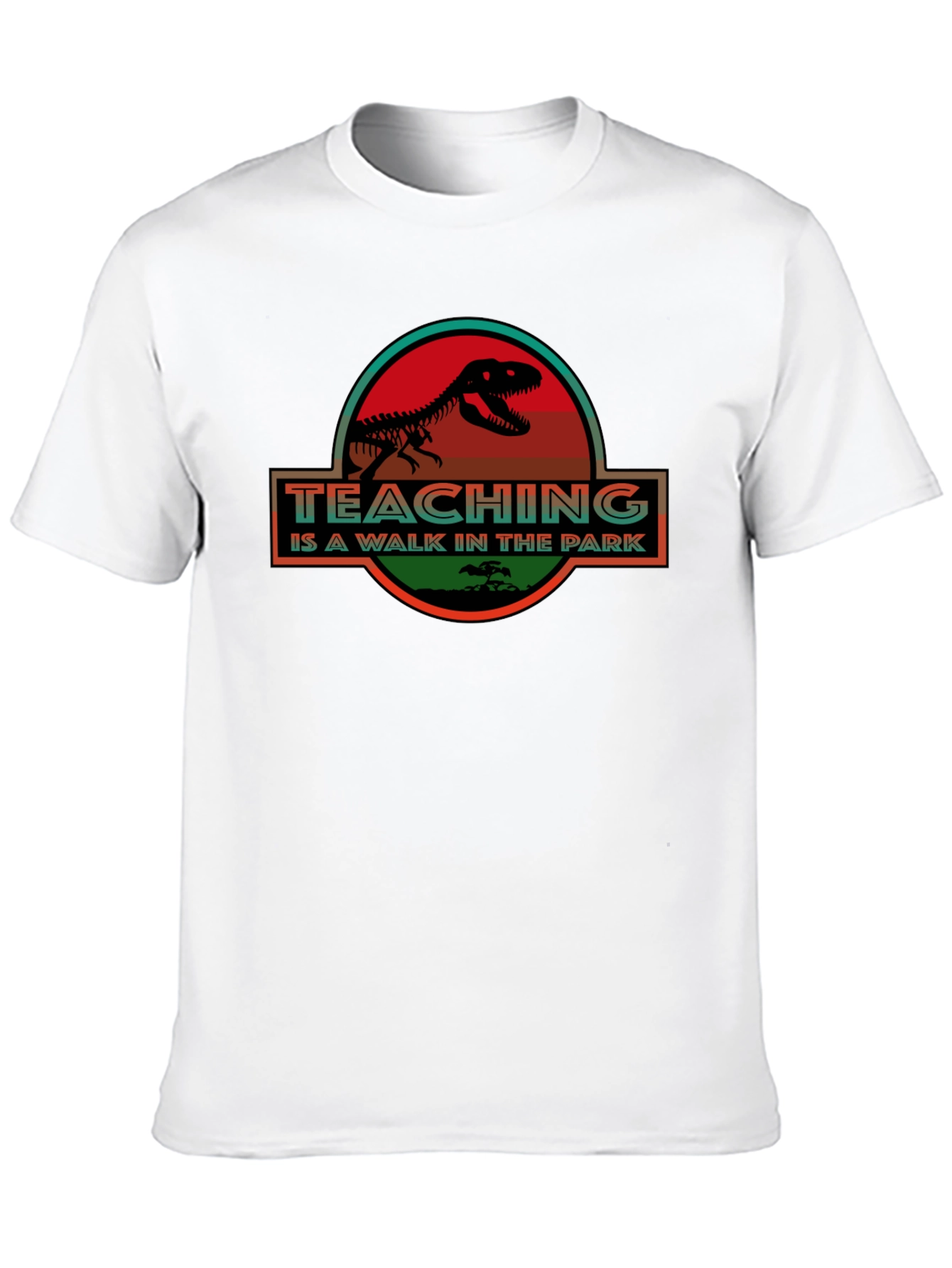 Teaching is a Walk in the Park T-Shirt
