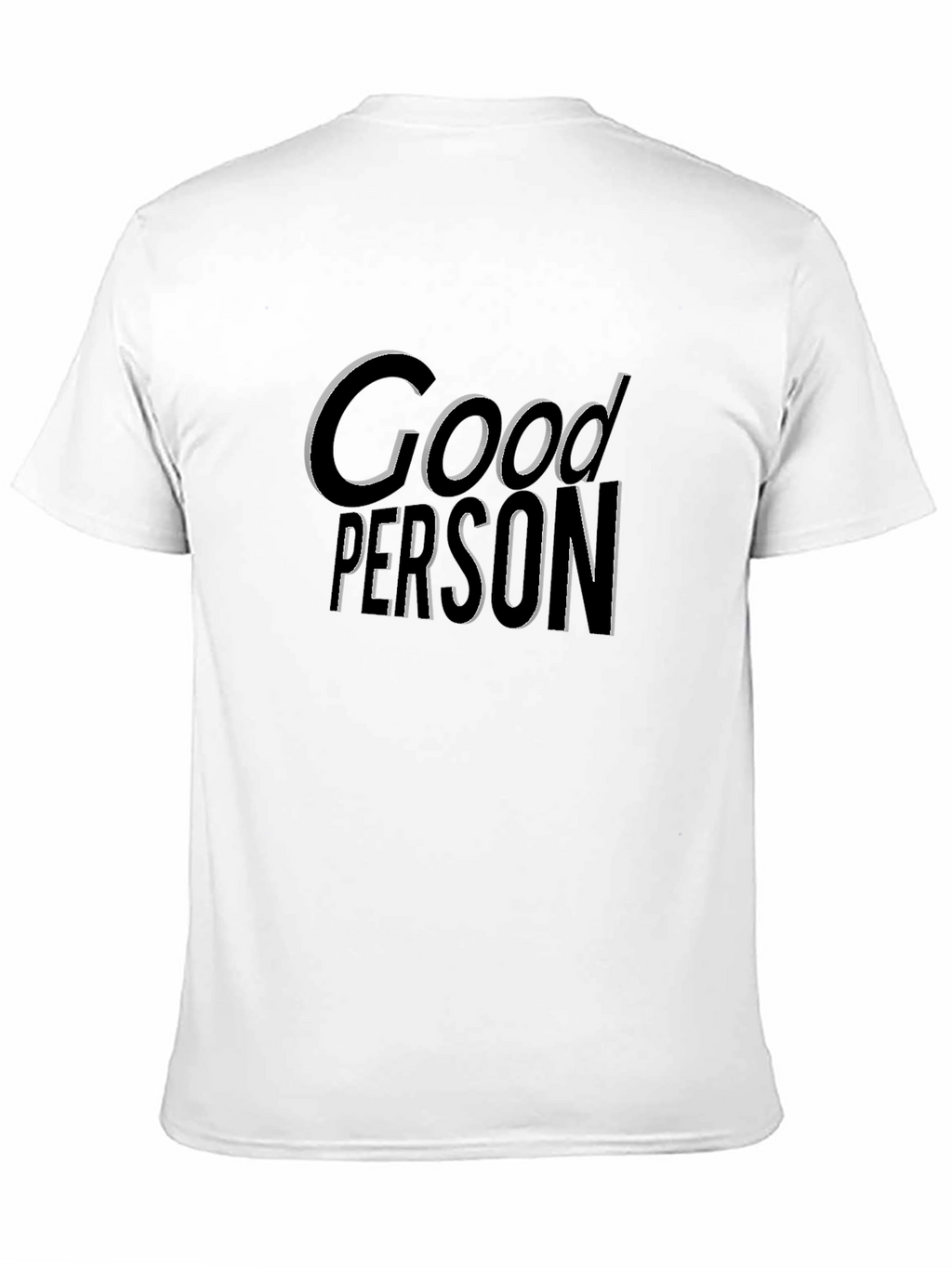 Good Person Graphic T-Shirt - Casual Comfort