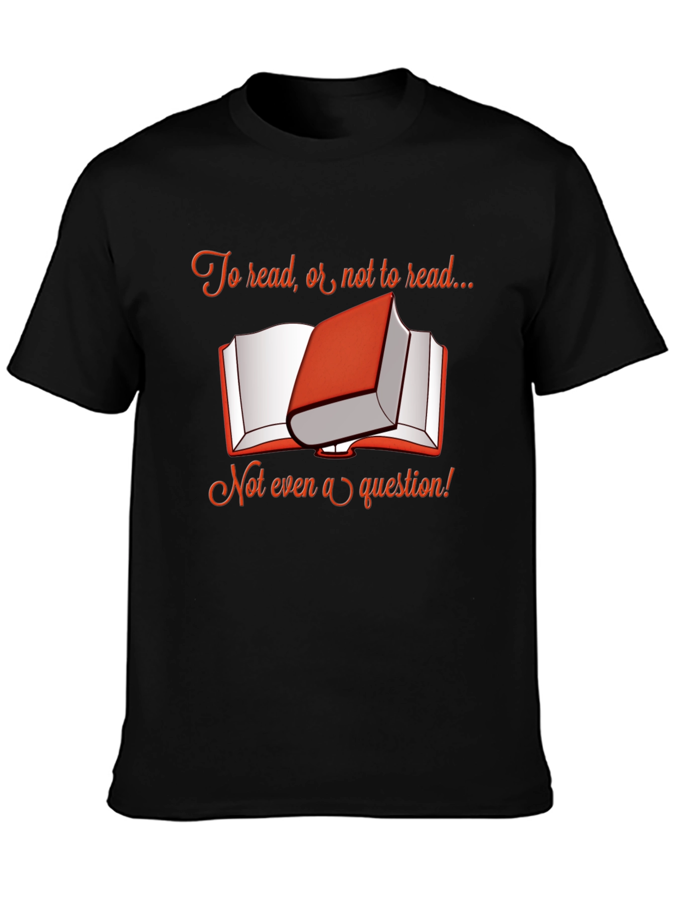 Book Lover T-Shirt - To Read or Not to Read?