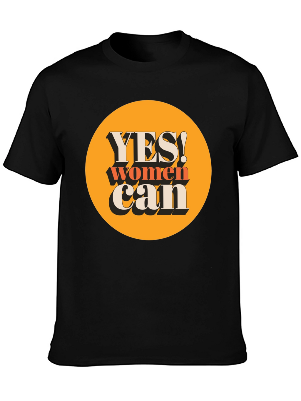Yes Women Can T-Shirt