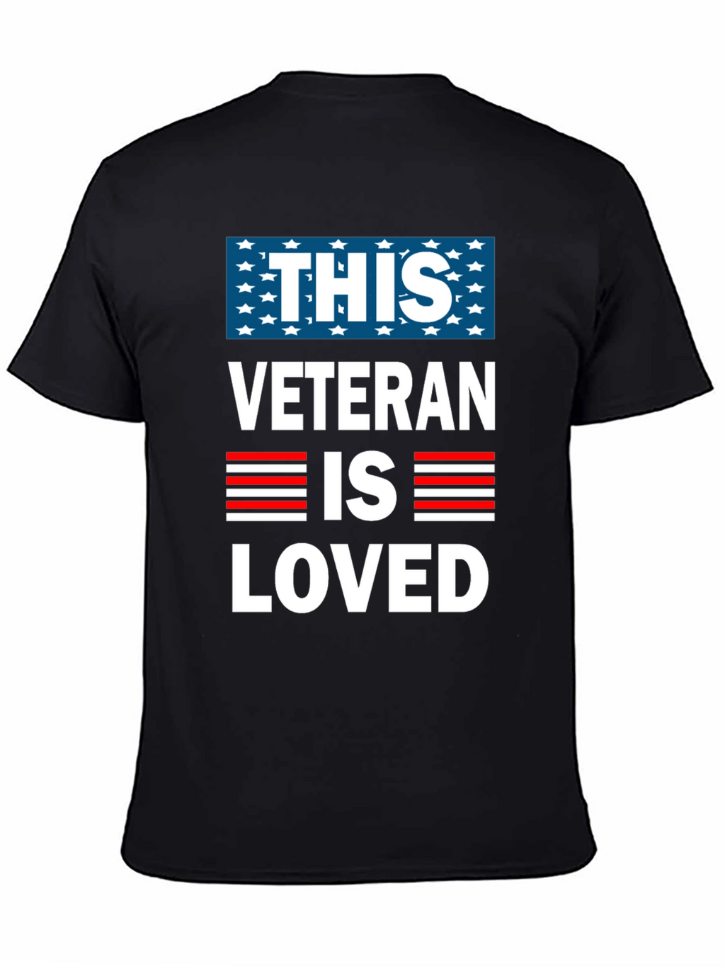 This Veteran Is Loved T-Shirt - Patriotic Design