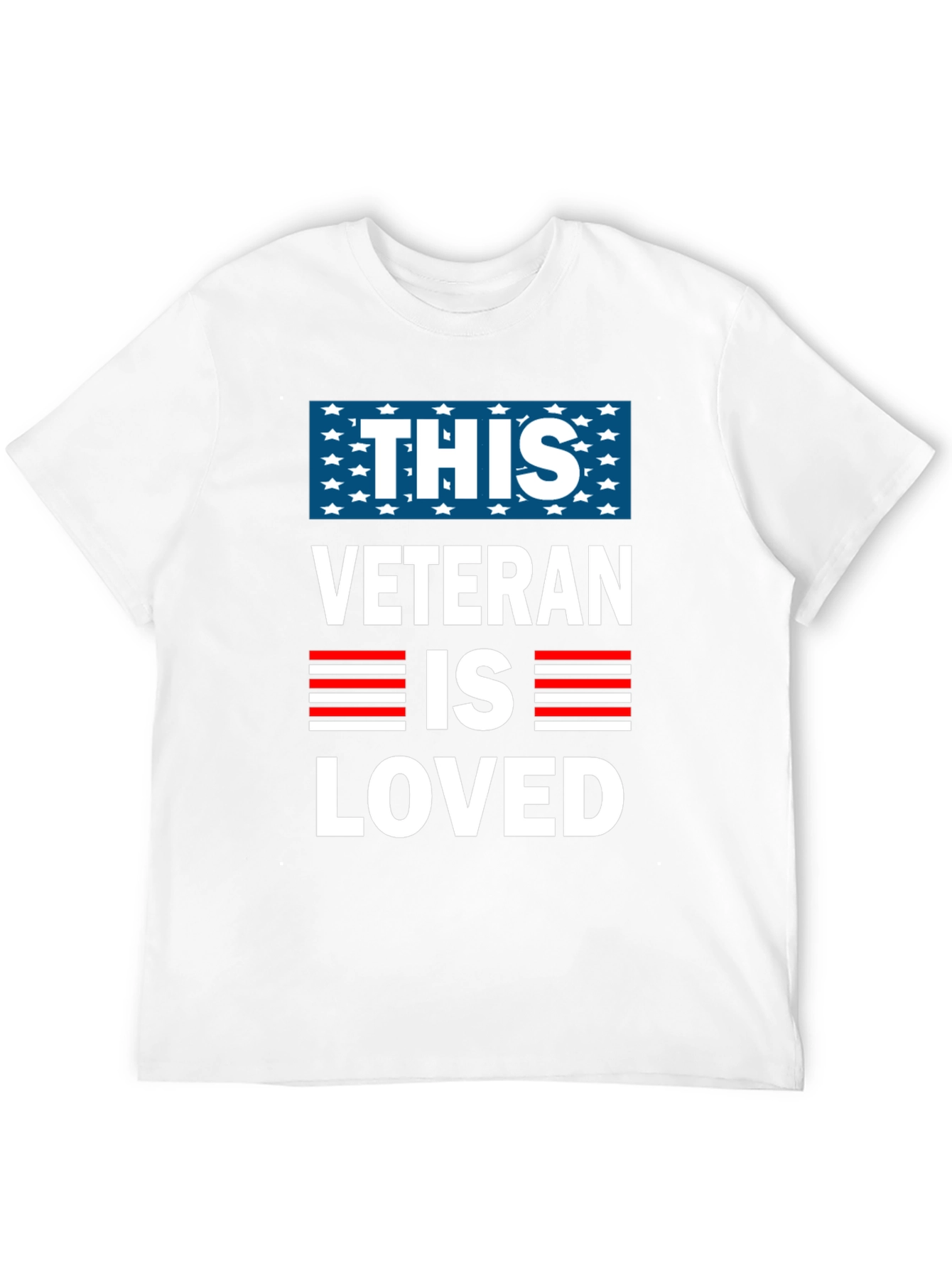 This Veteran Is Loved T-Shirt - Patriotic Design