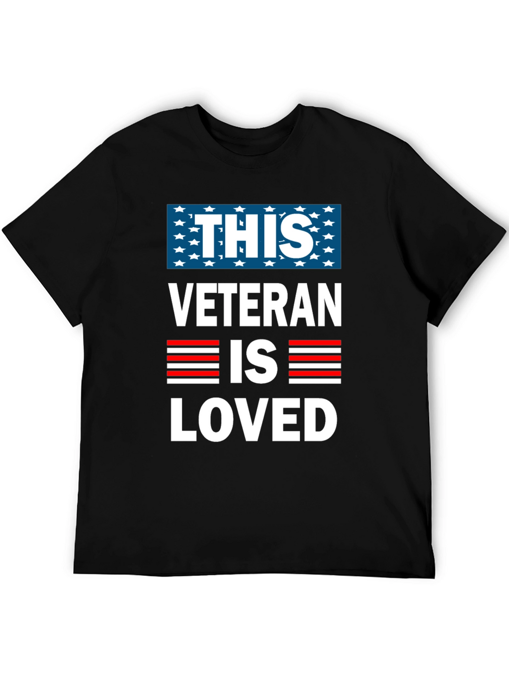 This Veteran Is Loved T-Shirt - Patriotic Design