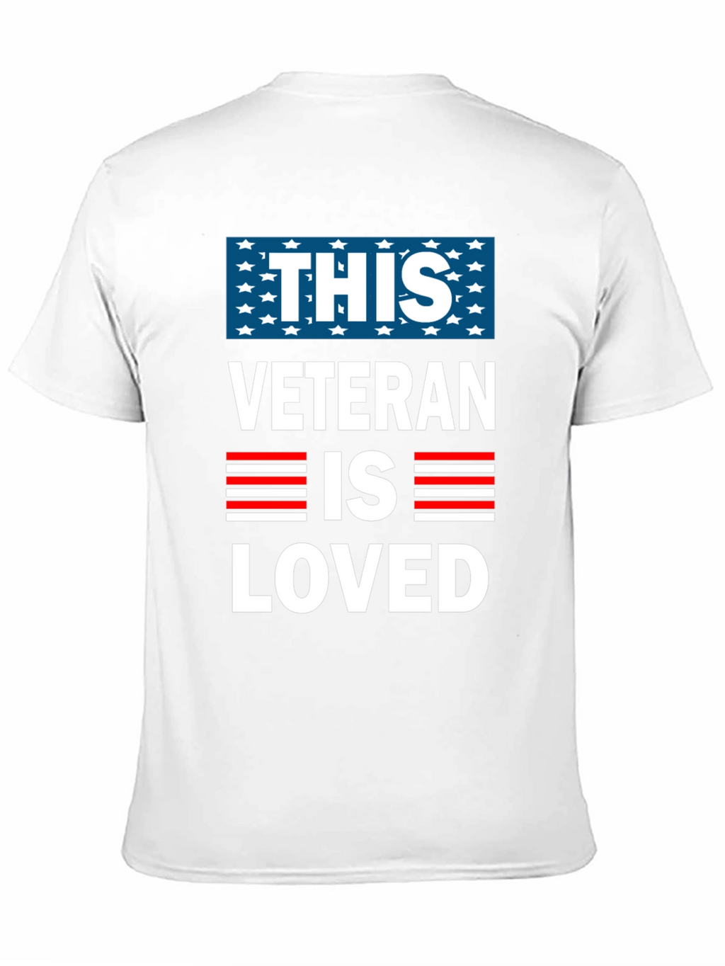 This Veteran Is Loved T-Shirt - Patriotic Design