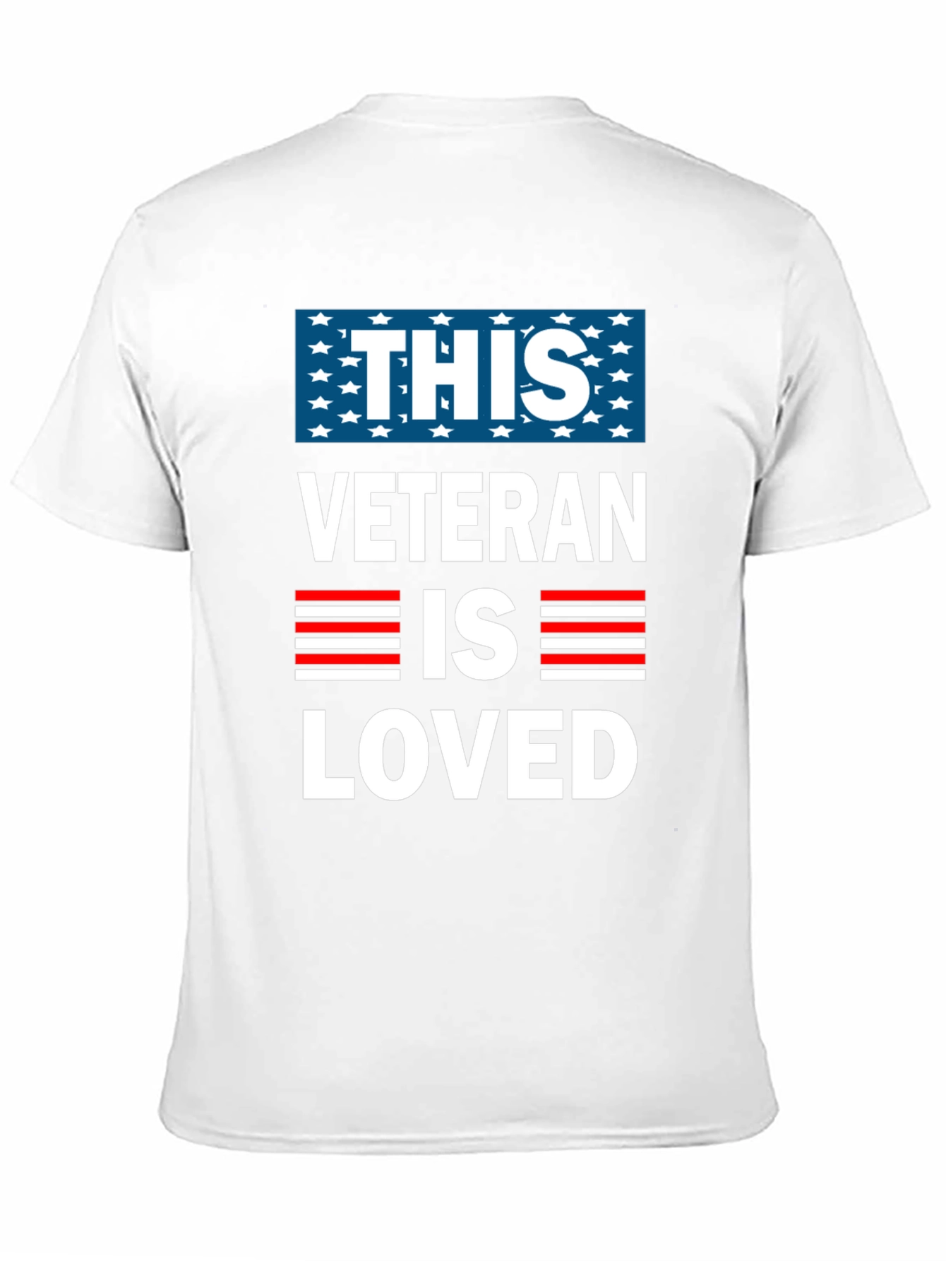 This Veteran Is Loved T-Shirt - Patriotic Design