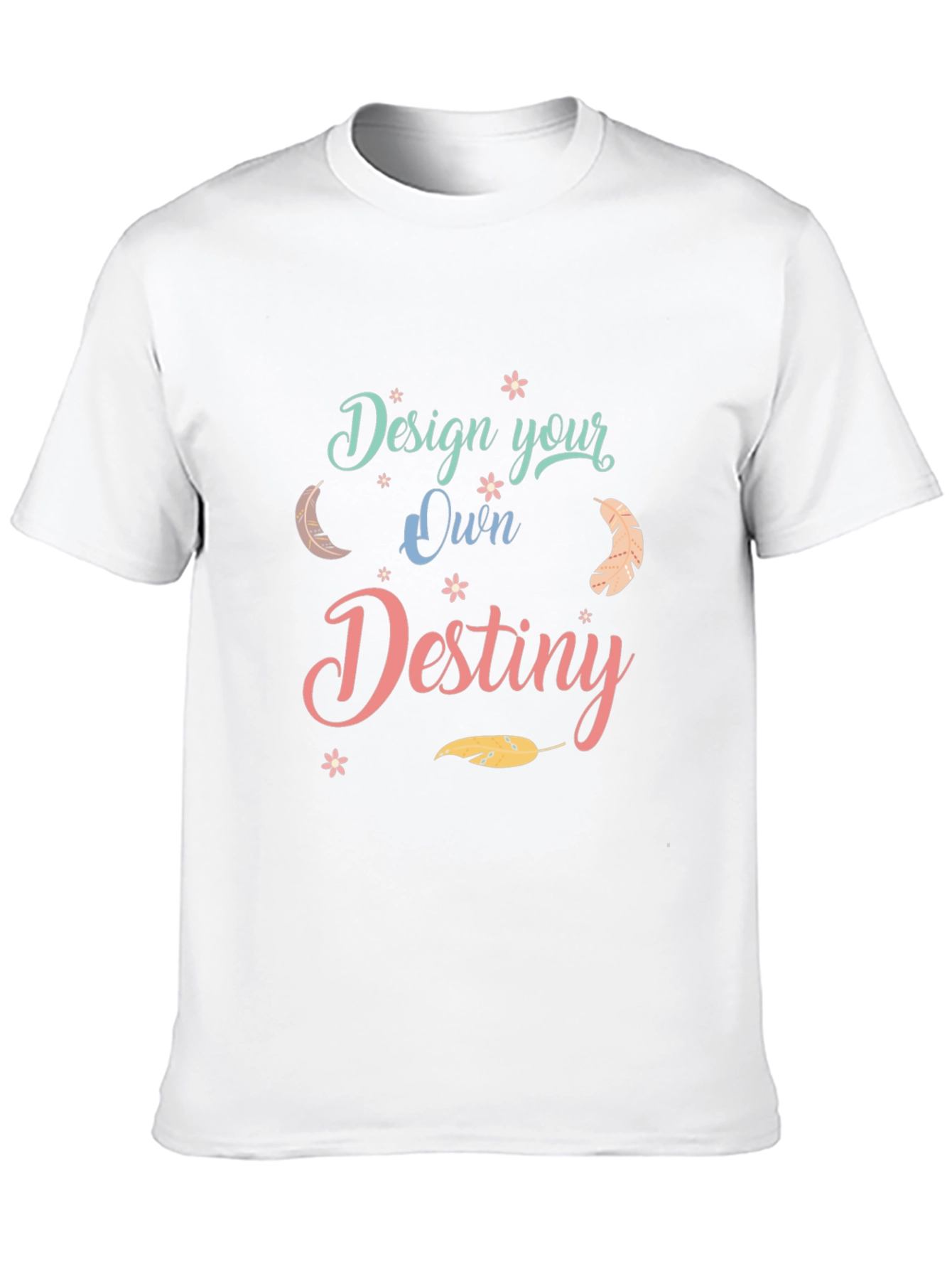 Design Your Own Destiny Graphic Tee