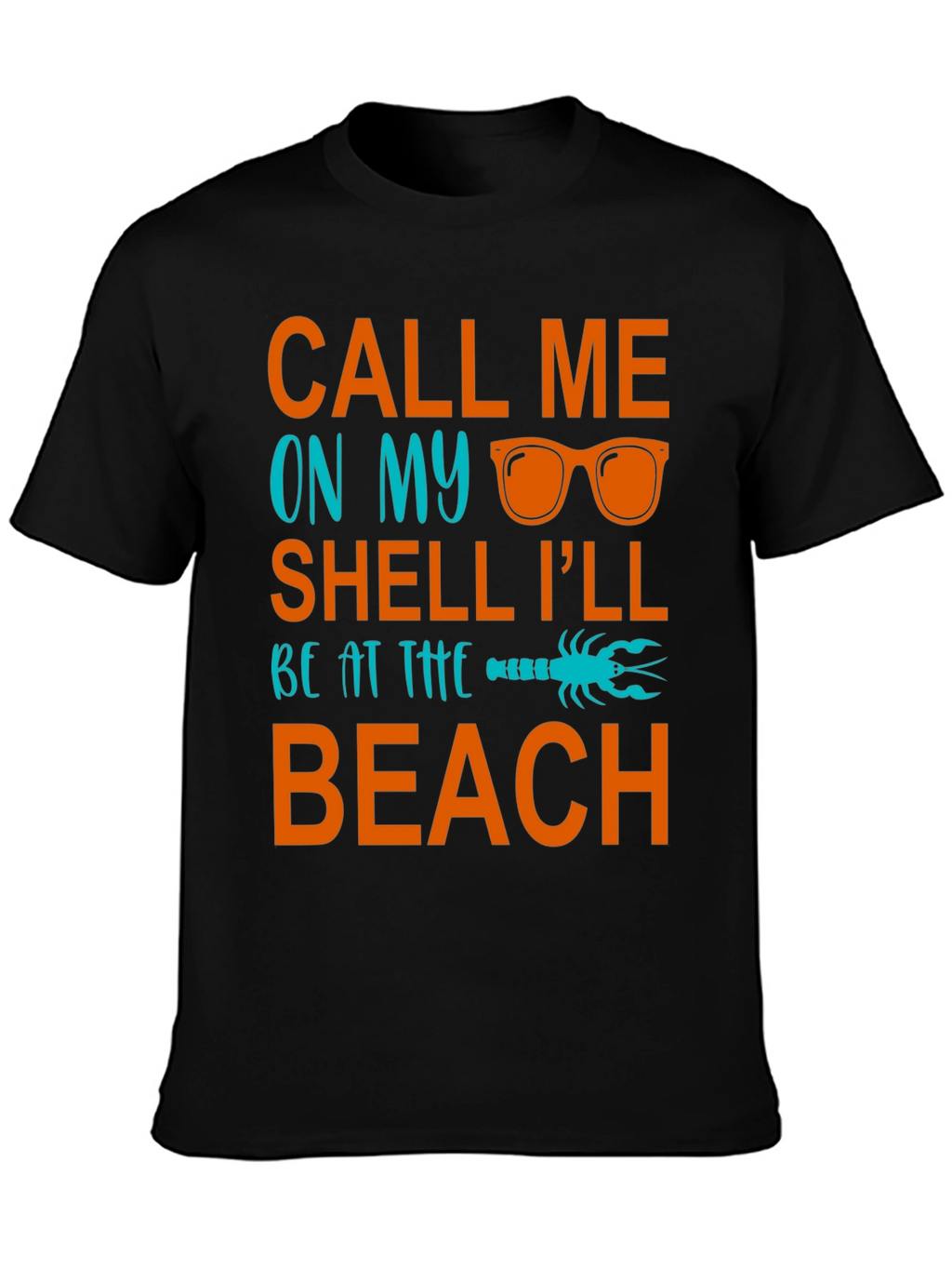 Call Me On My Shell Beach T-Shirt