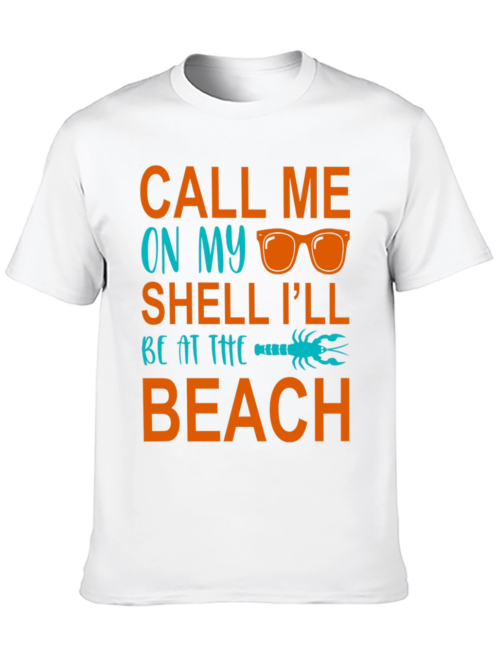 Call Me On My Shell Beach T-Shirt