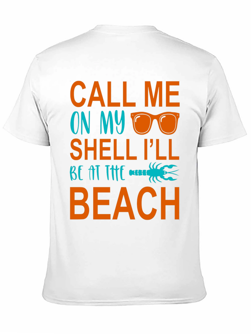 Call Me On My Shell Beach T-Shirt