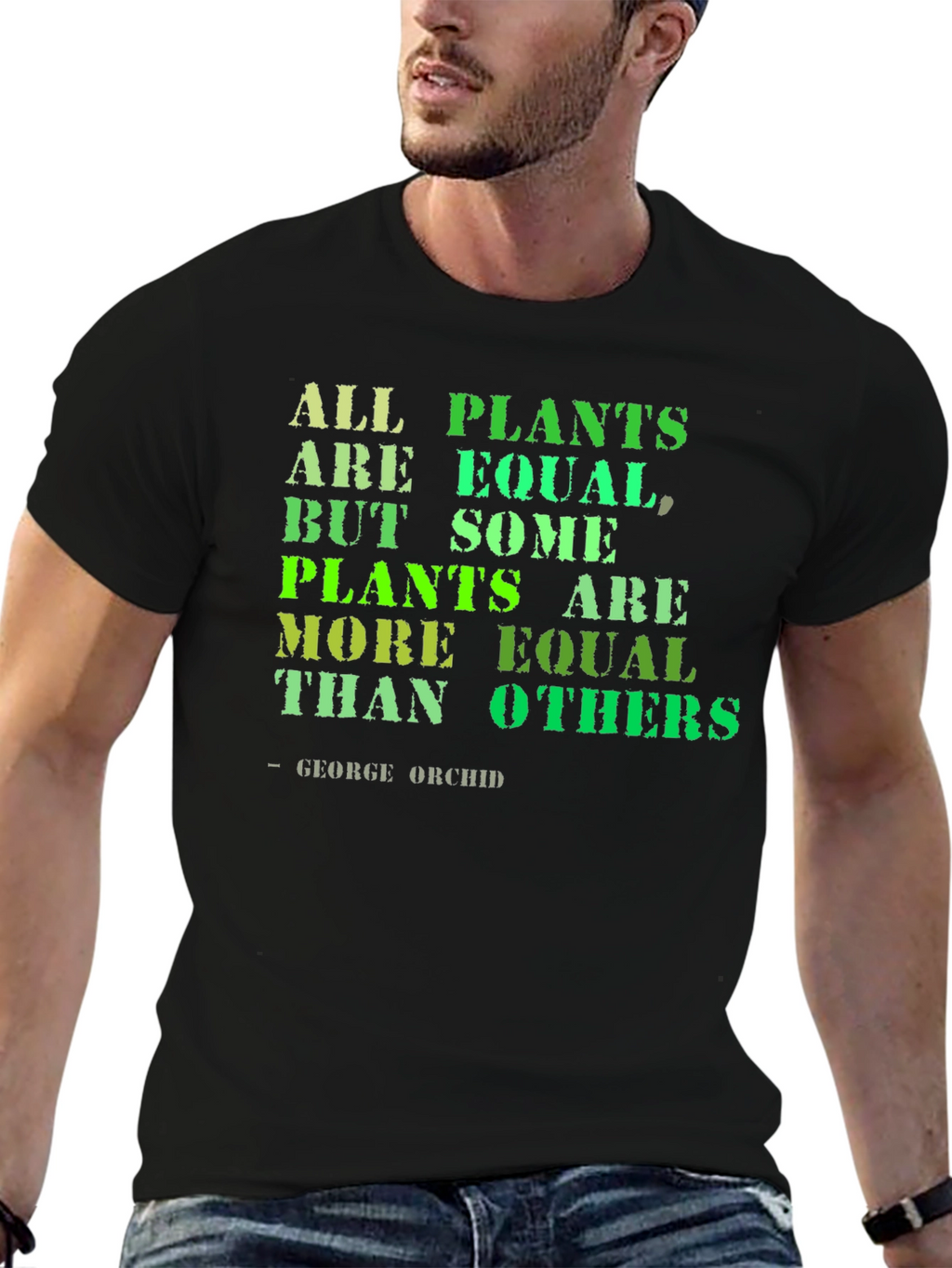 All Plants are Equal T-Shirt - Funny Gardening Tee