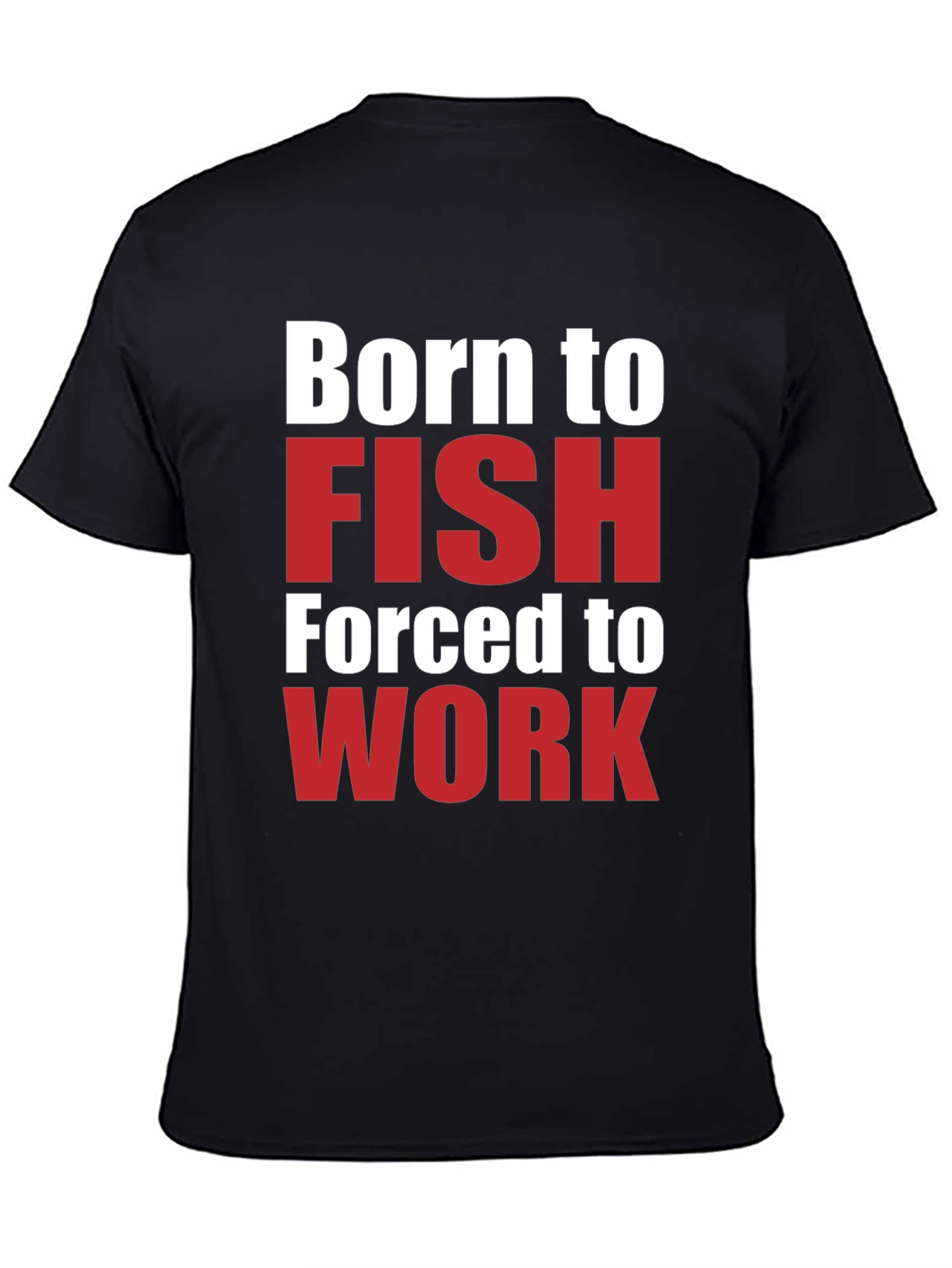 Born to Fish T-Shirt - Funny Fishing Lover Tee