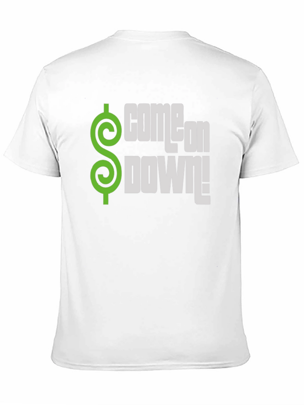 Come on Down! T-Shirt