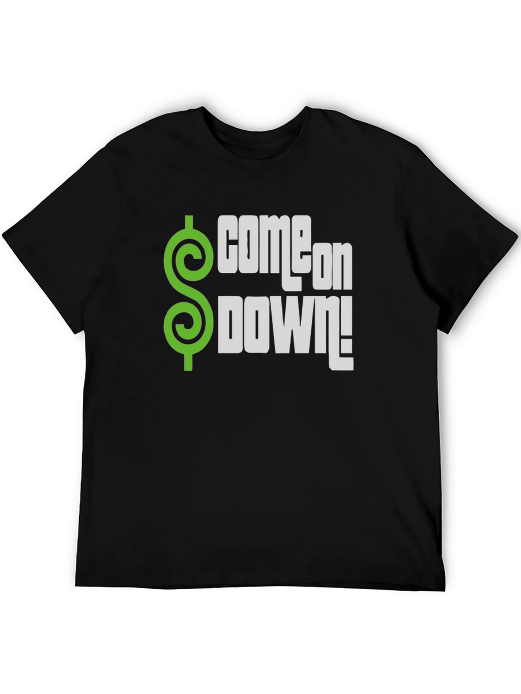 Come on Down! T-Shirt