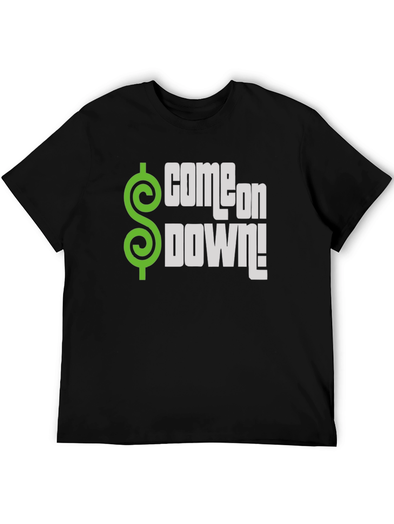 Come on Down! T-Shirt