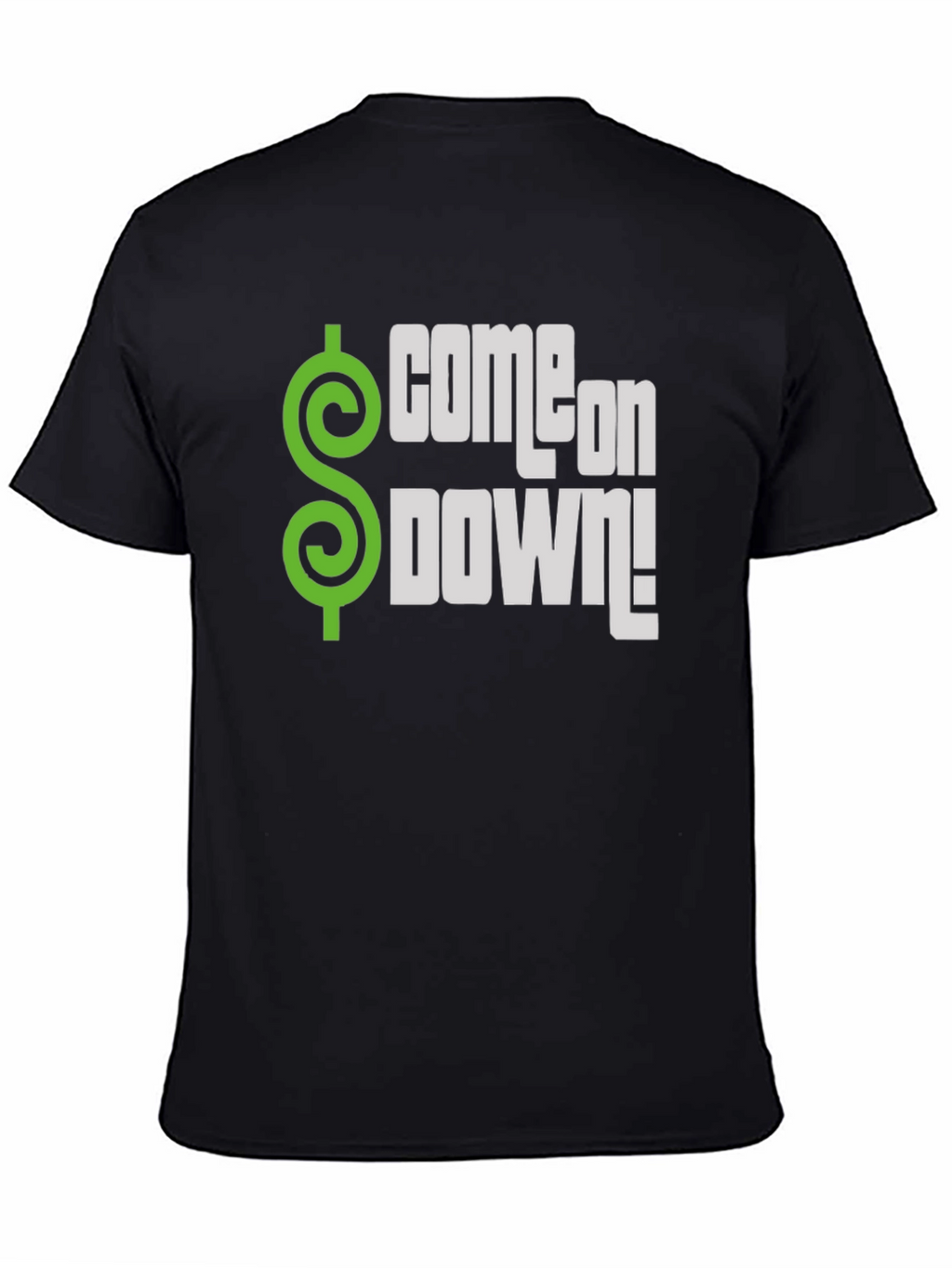 Come on Down! T-Shirt