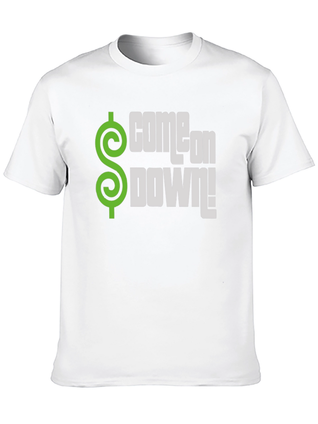 Come on Down! T-Shirt