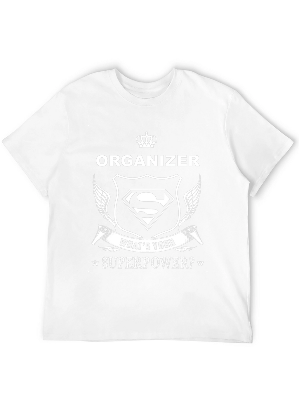 Organizer Superpower T-Shirt - Funny Graphic Tee