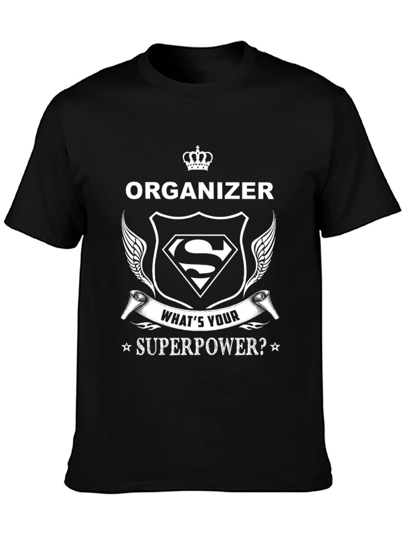 Organizer Superpower T-Shirt - Funny Graphic Tee