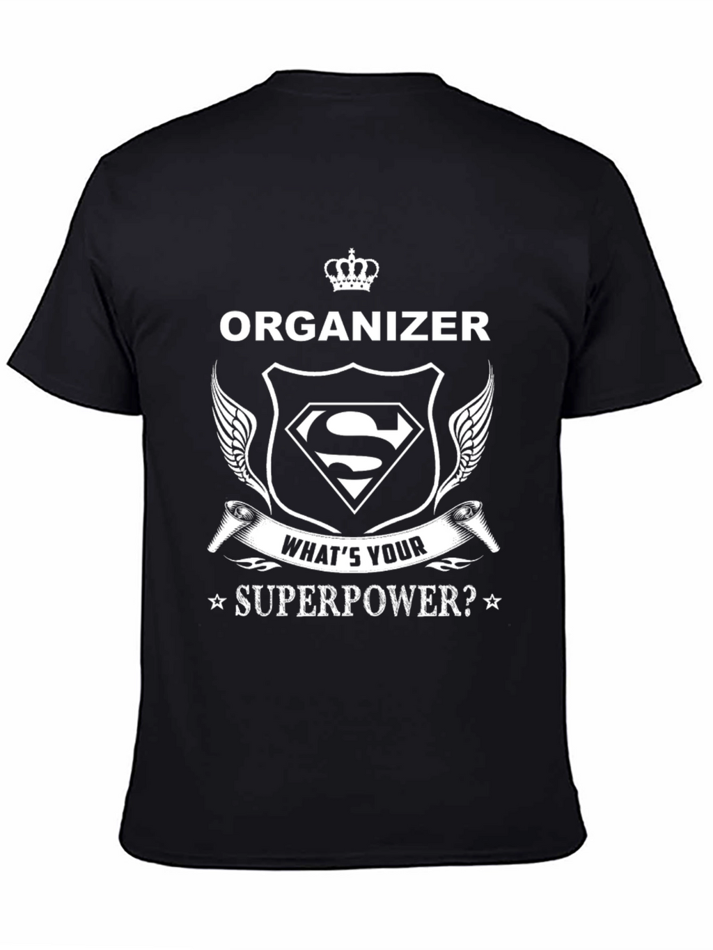 Organizer Superpower T-Shirt - Funny Graphic Tee
