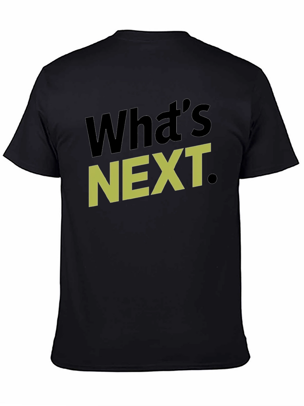 Whats Next T-Shirt Graphic Tee Casual Wear