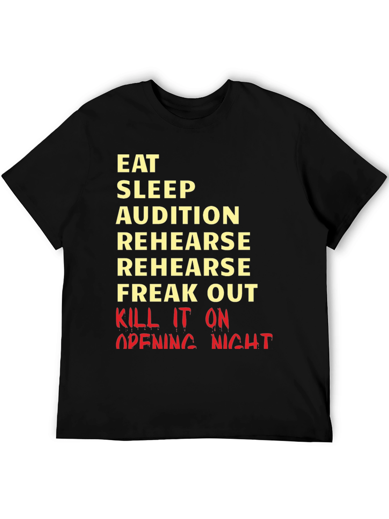 Eat Sleep Audition Rehearse Graphic Tee