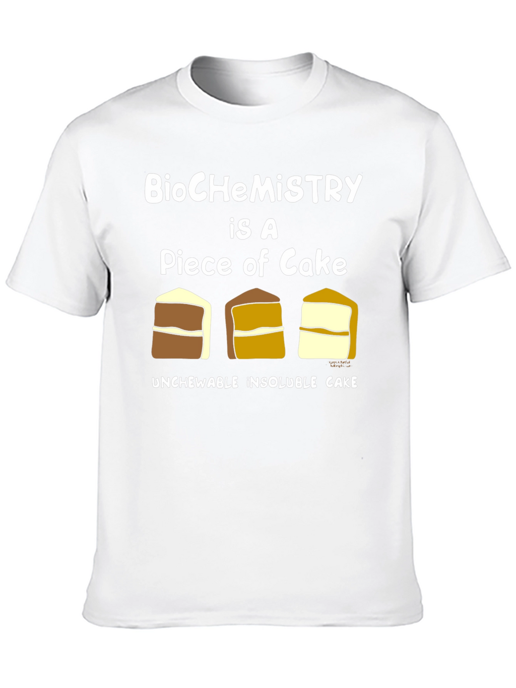 BioChemistry Cake Humor T-Shirt