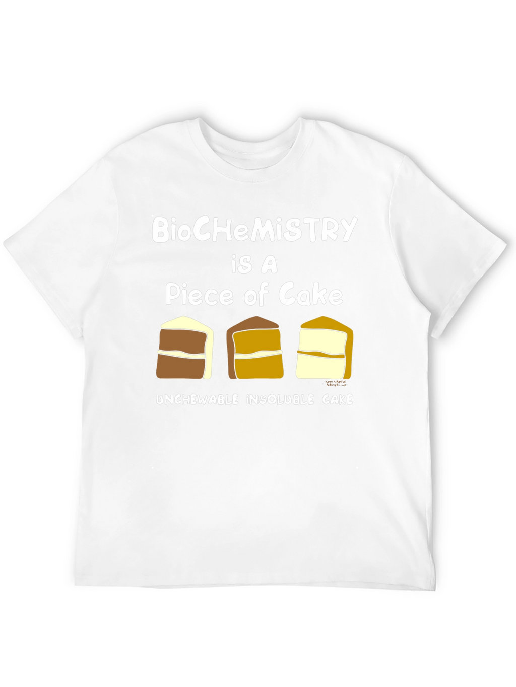 BioChemistry Cake Humor T-Shirt