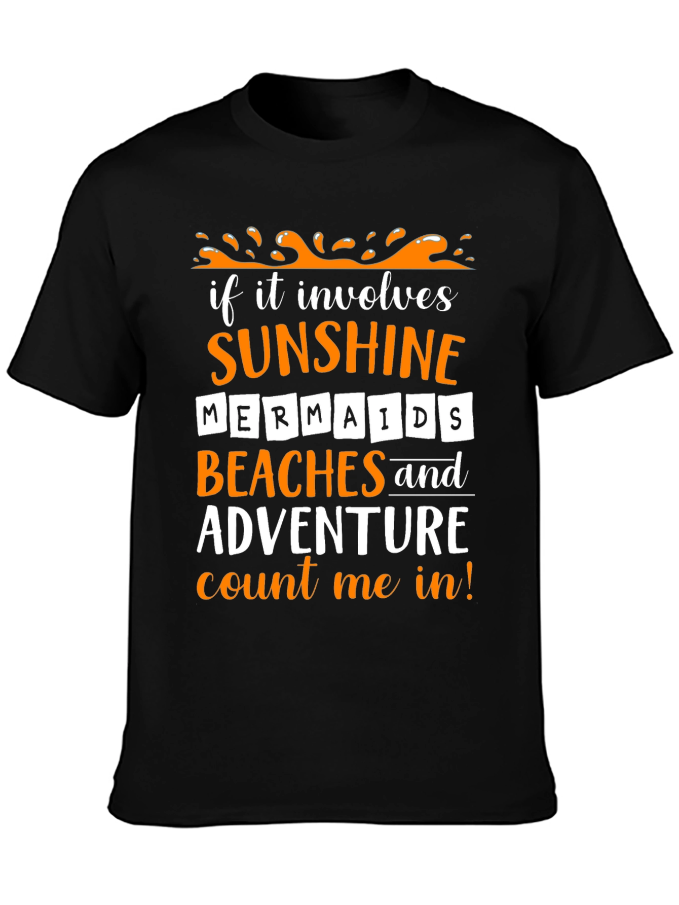 Sunshine Mermaids Beaches Adventure T-Shirt