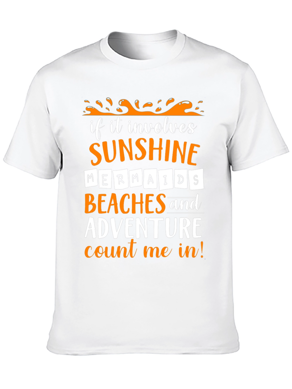 Sunshine Mermaids Beaches Adventure T-Shirt